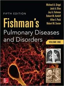 Fishman's Pulmonary Diseases and Disorders, 2-Volume Set, 5th edition (Repost)
