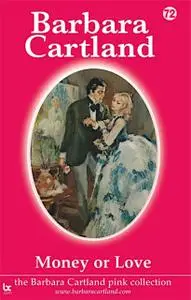 «Money or Love» by Barbara Cartland