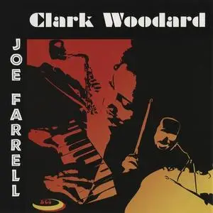 Clark Woodard/Joe Farrell - s/t (2006) {BCS}