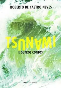 «Tsunami» by Roberto de Castro Neves