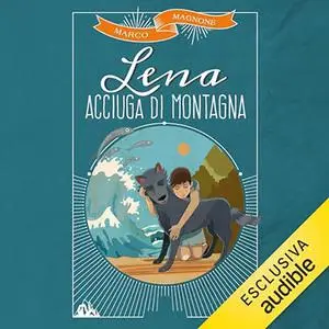 «Lena, acciuga di montagna» by Marco Magnone