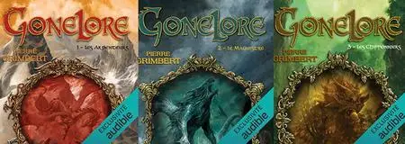 Pierre Grimbert, "Gonelore", tomes 1, 2 et 3