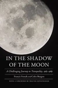In the Shadow of the Moon: A Challenging Journey to Tranquility, 1965-1969 (repost)