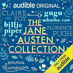 The Jane Austen Collection: An Audible Original Drama