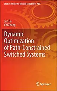 Dynamic Optimization of Path-Constrained Switched Systems