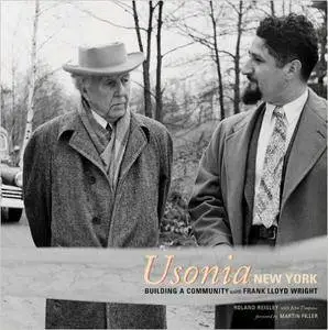 Usonia, New York: Building a Community with Frank Lloyd Wright (Repost)