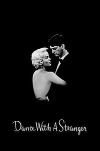 Dance with a Stranger (1985)