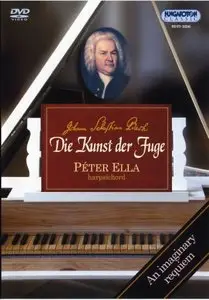 Johann Sebastian Bach - Art of the Fugue (Die Kunst der Fuge) [Peter Ella] (2007)
