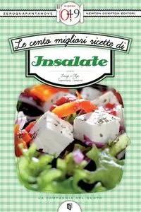 Luigi Tarentini Troiani, Olga Tarentini Troiani – Le cento migliori ricette di insalate
