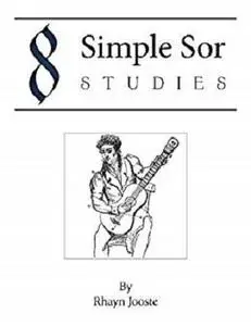 8 Simple Sor Studies: A beginner's guide to learning classical guitar