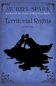 «Territorial Rights» by Muriel Spark