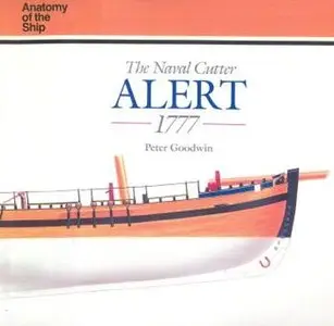The Naval Cutter Alert 1777 (Anatomy of the Ship, Repost)