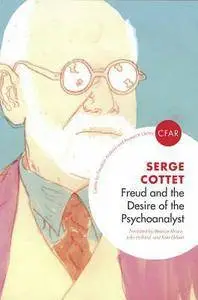 Freud and the Desire of the Psychoanalyst