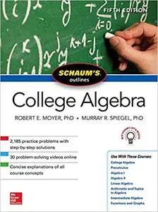 Schaum's Outline of College Algebra