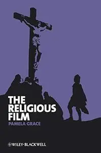 The Religious Film: Christianity and the Hagiopic (Repost)