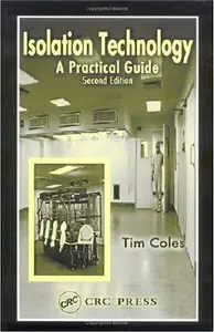 Isolation Technology: A Practical Guide, Second Edition by Tim Coles