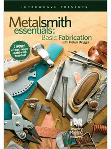 Metalsmith Essentials - Basic Fabrication (2012)