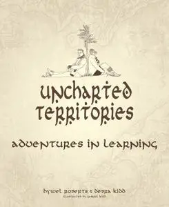 Uncharted Territories: Adventures in learning