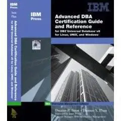 Advanced DBA Certification Guide and Reference for DB2® Universal Database™