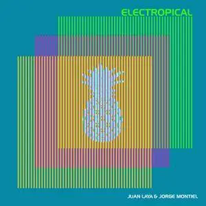 Juan Laya & Jorge Montiel - Electropical (2018)