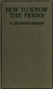 «How to Know the Ferns» by S. Leonard Bastin
