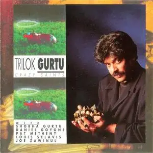 Trilok Gurtu - Crazy Saints (1993) {CMP Records}