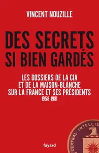 Vincent Nouzille, "Des secrets si bien gardés" (repost)