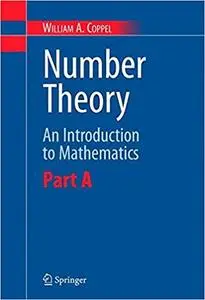 Number Theory: An Introduction to Mathematics: Part A