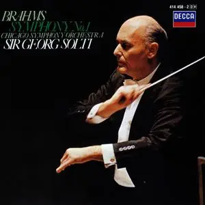 Georg Solti, Chicago Symphony Orchestra - Johannes Brahms: Symphony No. 1 (1985)