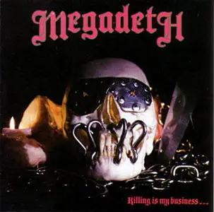 Megadeth - Killing Is My Business...and Business Is Good! [1985] [Vinyl Rip]