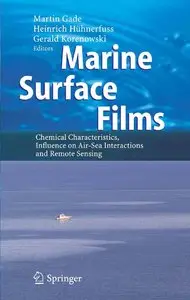 Marine Surface Films: Chemical Characteristics, Influence on Air-Sea Interactions and Remote Sensing (repost)
