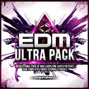 Singomakers EDM Ultra Pack WAV MiDi REX Sylenth Massive and Spire Patches