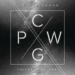 Phil Wickham - Children of God (2016)