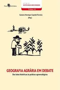 «Geografia Agrária em Debate» by Gustavo Henrique Cepolini Ferreira