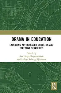 Drama in Education: Exploring Key Research Concepts and Effective Strategies