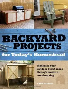 Backyard Projects for Today's Homestead (repost)