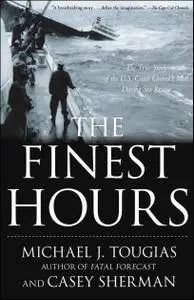 The Finest Hours: The True Story of the U.S. Coast Guard's Most Daring Sea Rescue