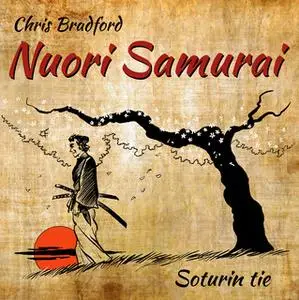«Nuori samurai - Soturin tie» by Chris Bradford