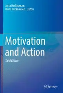 Motivation and Action, Third Edition (Repost)