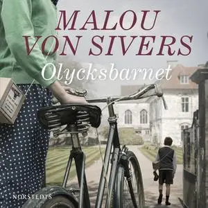 «Olycksbarnet» by Malou von,Malou von Sivers