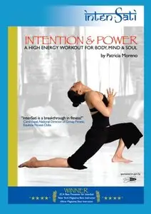 Inten-Sati - Intention & Power - A High Energy Workout for Body Mindand Soul