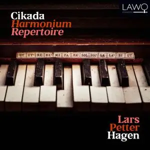 CIKADA - Lars Petter Hagen: Harmonium Repertoire (2019) [Official Digital Download 24/96]