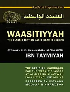 WAASITIYYAH: The Classic Text on Basic Islamic Beliefs