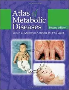 Atlas of Metabolic Diseases (A Hodder Arnold Publication)(2nd Edition) by Bruce A Barshop