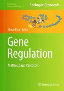 Gene Regulation: Methods and Protocols (Methods in Molecular Biology) (Repost)