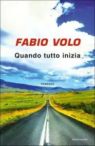 Fabio Volo - Quando tutto inizia (2017)