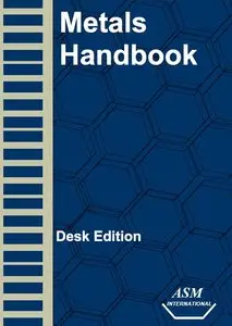 ASM Metals Handbook: Desk Edition, 2nd Edition (Repost)