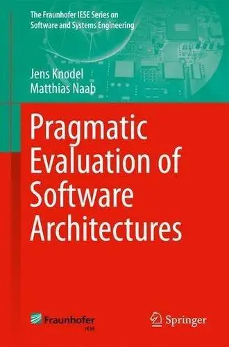 Pragmatic Evaluation of Software Architectures