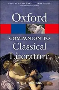 The Oxford Companion to Classical Literature (Oxford Quick Reference)