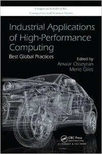 Industrial Applications of High-Performance Computing: Best Global Practices